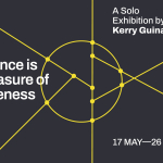 Yellow lines and a yellow circle on a dark background. The lines run in different directions and all intersect with the circumference of the circle. The points where the lines intersect one another or the circle are marked with small, yellow dots. Bold, white text to the left reads "Distance is a Measure of Closeness". Text on the top-right reads "A Solo Exhibition by Kerry Guinan". Text in the bottom-right corner reads "17 May—26 July".